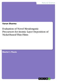 Produktbild: Evaluation of Novel Metalorganic Precursors for Atomic Layer Deposition of Nickel-based Thin Films