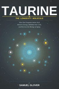 Produktbild: TAURINE - The Longevity Molecule