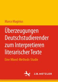 Produktbild: &Uuml;berzeugungen Deutschstudierender zum Interpretieren literarischer Texte