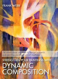 Produktbild: Strengthen Your Paintings With Dynamic Composition