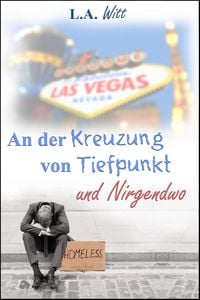 Produktbild: An der Kreuzung von Tiefpunkt und Nirgendwo