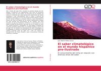 Produktbild: El saber climatol&oacute;gico en el mundo hisp&aacute;nico pre-ilustrado