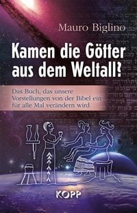 Produktbild: Kamen die G&ouml;tter aus dem Weltall?