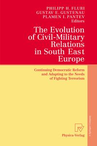 Produktbild: The Evolution of Civil-Military Relations in South East Europe