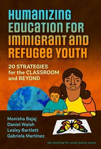 Produktbild: Humanizing Education for Immigrant and Refugee Youth