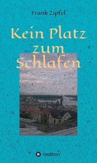Produktbild: Kein Platz zum Schlafen