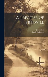Produktbild: A Treatise Of Freewill