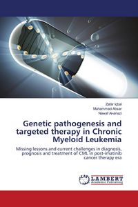 Produktbild: Genetic pathogenesis and targeted therapy in Chronic Myeloid Leukemia