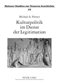 Produktbild: Kulturpolitik im Dienst der Legitimation