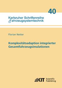 Produktbild: Komplexit&auml;tsadaption integrierter Gesamtfahrzeugsimulationen