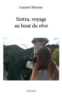 Produktbild: Sintra, voyage au bout du r&ecirc;ve