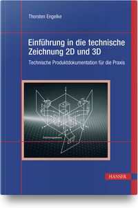 Produktbild: Einf&uuml;hrung in die technische Zeichnung 2D und 3D