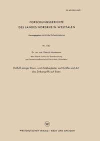 Produktbild: Einflu&szlig; einiger Eisen- und Zinkbegleiter auf Gr&ouml;&szlig;e und Art des Zinkangriffs auf Eisen