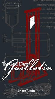 Produktbild: The Good Doctor Guillotin