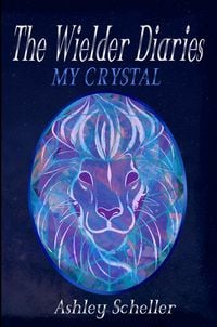 Produktbild: The Wielder Diaries: My Crystal