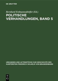 Produktbild: Politische Verhandlungen, Band 5