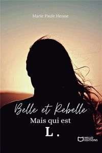 Produktbild: Belle et rebelle, mais qui est l.