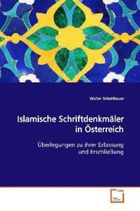 Produktbild: Scheithauer, W: Islamische Schriftdenkm&auml;ler in &Ouml;sterreich