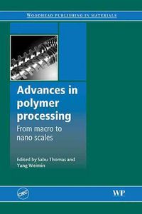 Produktbild: Advances in Polymer Processing: Macro- To Nano-Scales