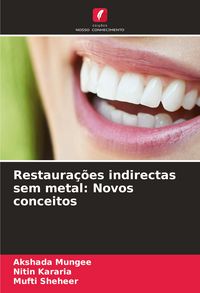Produktbild: Restaura&ccedil;&otilde;es indirectas sem metal: Novos conceitos