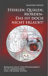 Produktbild: Stehlen, Qu&auml;len, Morden - Das ist doch nicht erlaubt!