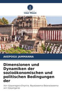 Produktbild: Dimensionen und Dynamiken der sozio&ouml;konomischen und politischen Bedingungen der