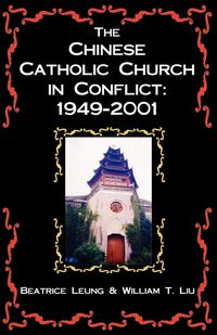 Produktbild: The Chinese Catholic Church in Conflict