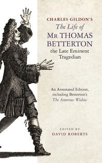 Produktbild: Charles Gildon's The Life of Mr Thomas Betterton, the Late Eminent Tragedian