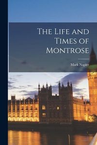 Produktbild: The Life and Times of Montrose