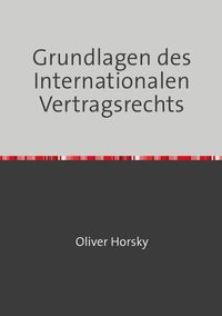 Produktbild: Grundlagen des Internationalen Vertragsrechts