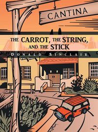 Produktbild: The Carrot, the String, and the Stick