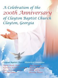 Produktbild: Celebration of the 200Th Anniversary of Clayton Baptist Church, Clayton, Georgia