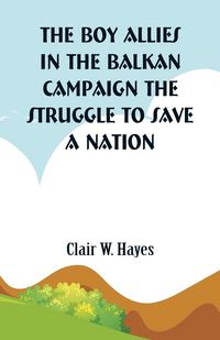 Produktbild: The Boy Allies in the Balkan Campaign