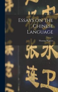 Produktbild: Essays on the Chinese Language