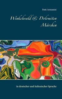 Produktbild: Winkelwald & Dolomiten M&auml;rchen