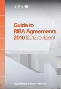 Produktbild: Guide to Riba Agreements 2010 (2012 Revision)