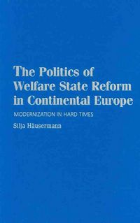 Produktbild: The Politics of Welfare State Reform in Continental Europe