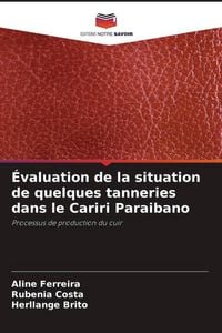 Produktbild: &Eacute;valuation de la situation de quelques tanneries dans le Cariri Paraibano