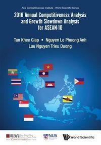Produktbild: 2016 Annual Competitiveness Analysis and Growth Slowdown Analysis for Asean-10