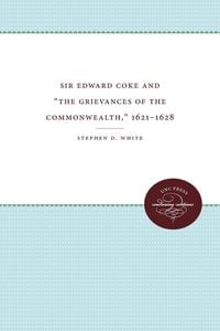 Produktbild: Sir Edward Coke and "The Grievances of the Commonwealth," 1621-1628