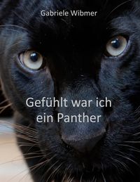 Produktbild: Gef&uuml;hlt war ich ein Panther