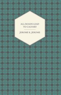 Produktbild: All Roads Lead to Calvary