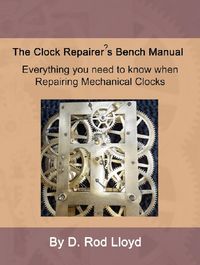 Produktbild: Clock Repairer?s Bench Manual (Clock Repair you can Follow Along)