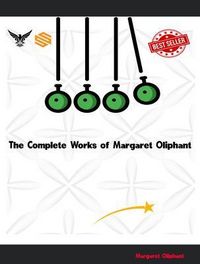 Produktbild: The Complete Works of Margaret Oliphant
