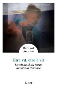 Produktbild: Etre Vif, Etre a Vif : La Vivacite du Corps Devant la Dismose