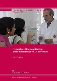 Bild vom Artikel Nonverbale Kommunikation beim medizinischen Dolmetschen vom Autor Lars Felgner