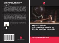 Produktbild: Repara&ccedil;&atilde;o dos preconceitos morais no direito positivo congol&ecirc;s