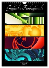 Produktbild: Grafische Farbenfreude (Wandkalender 2027 DIN A4 hoch), CALVENDO Monatskalender