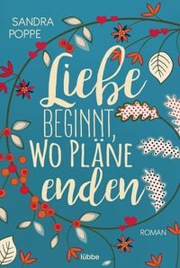 Produktbild: Liebe beginnt, wo Pl&auml;ne enden
