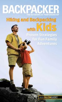 Produktbild: Backpacker magazine's Hiking and Backpacking with Kids